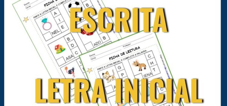 APOSTILA DE LEITURA E ESCRITA – Letra Inicial APOSTILA DE LEITURA E ESCRITA – Letra Inicial