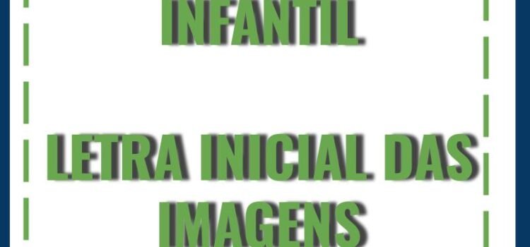 Apostila Educação Infantil Letra Inicial das Imagens Apostila Educação Infantil Letra Inicial das Imagens